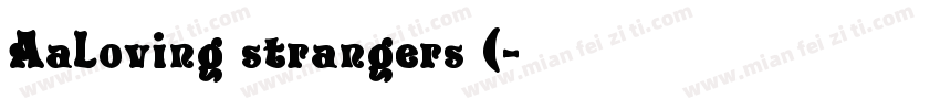 AaLoving strangers (字体转换